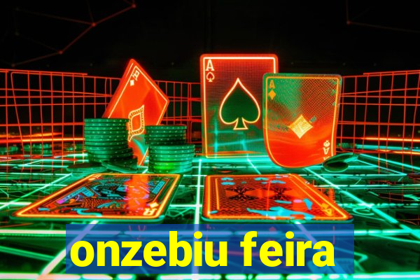 onzebiu feira